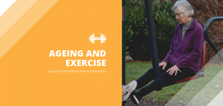 Ageing and Exercise – Support from Sunshine Gym