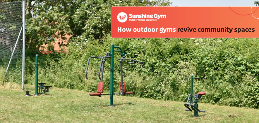 Reviving community spaces with outdoor gym equipment