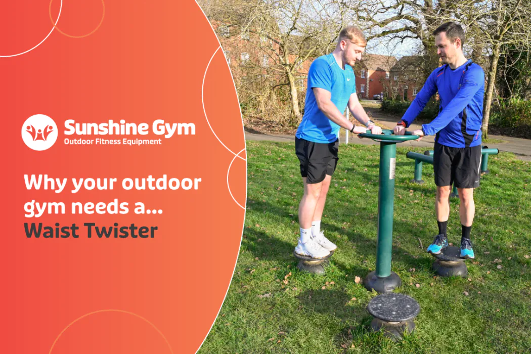 Why your outdoor gym needs… a Waist Twister